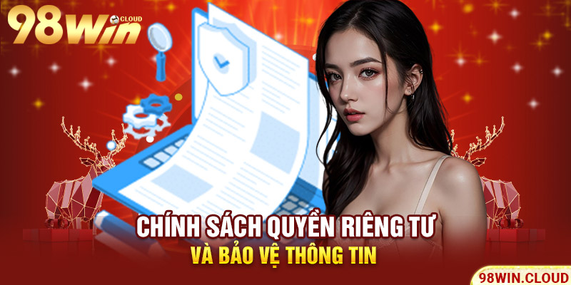 Chính sách quyền riêng tư và bảo vệ thông tin 