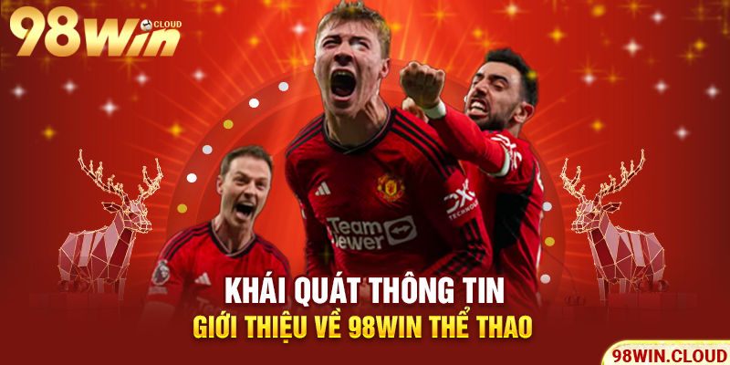 Khái quát thông tin giới thiệu về 98WIN thể thao