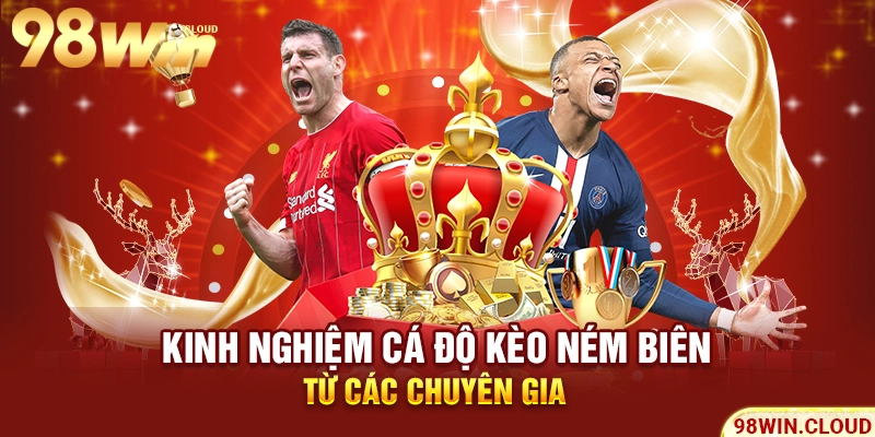 Kinh nghiệm cá độ kèo ném biên từ các chuyên gia