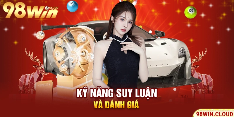Kỹ năng suy luận và đánh giá