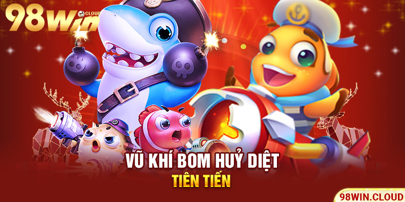 Vũ khí bom huỷ diệt tiên tiến